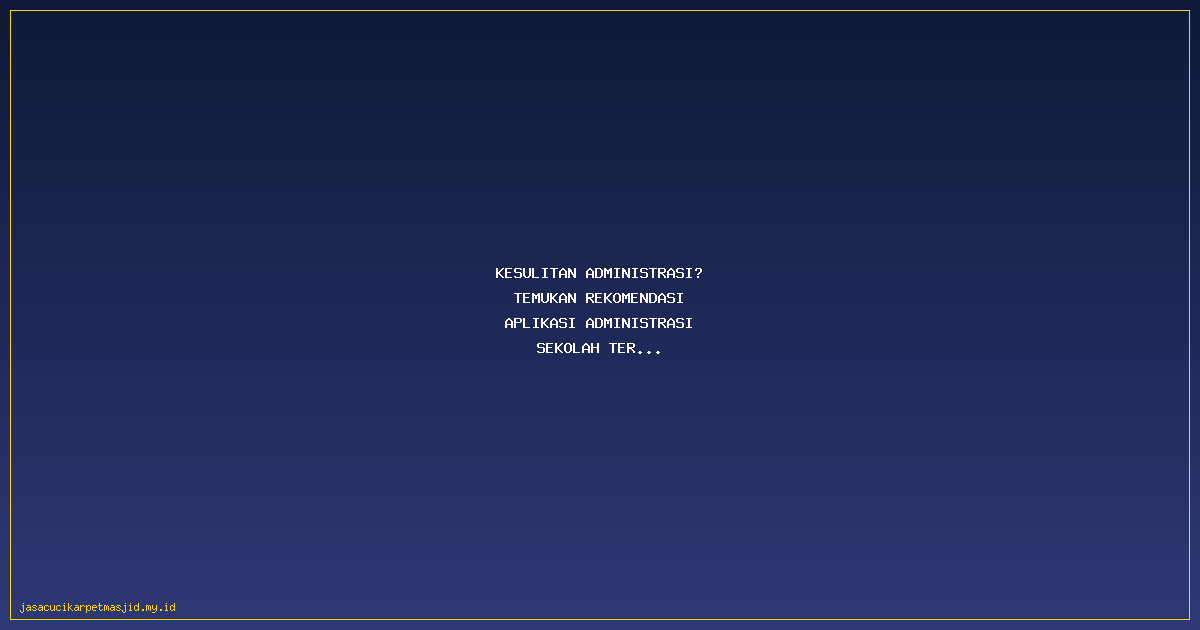 Harga Aplikasi Sekolah Lengkap di Kademangan Probolinggo Telp WA 082312504618 Yang Bikin Kamu Terkejut