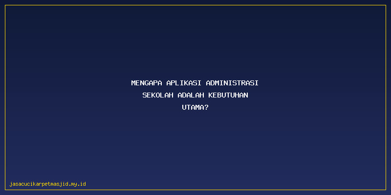 Revolutioner Sekolah Anda dengan Aplikasi Lengkap Siap Pakai di Kademangan Probolinggo Telp WA 082312504618